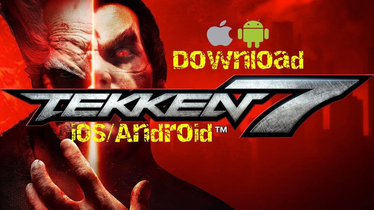 Tekken 7 Download For Android